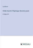 Childe Harold's Pilgrimage; Narrative Poem