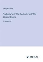 "Inebriety" and "The Candidate" and "The Library"; Poems