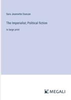 The Imperialist; Political Fiction