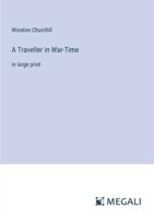 A Traveller in War-Time