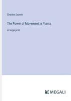 The Power of Movement in Plants