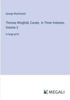 Thomas Wingfold, Curate; In Three Volumes, Volume 3