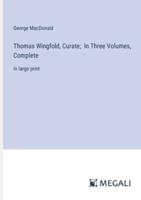 Thomas Wingfold, Curate; In Three Volumes, Complete