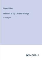 Memoirs of My Life and Writings
