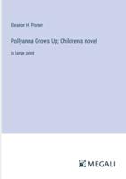 Pollyanna Grows Up; Children's Novel