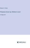 Pollyanna Grows Up; Children's Novel