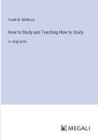 How to Study and Teaching How to Study