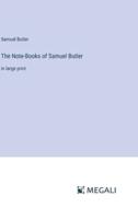 The Note-Books of Samuel Butler