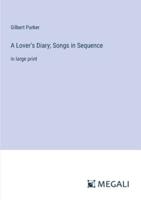 A Lover's Diary; Songs in Sequence
