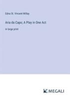 Aria Da Capo; A Play in One Act