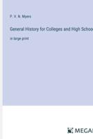 General History for Colleges and High Schools