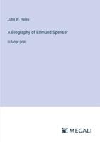 A Biography of Edmund Spenser