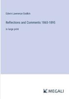 Reflections and Comments 1865-1895