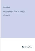 The Green Fairy Book; By Various