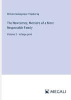 The Newcomes; Memoirs of a Most Respectable Family