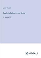 Dryden's Palamon and Arcite