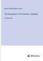 The Disowned; In Two Volumes, Complete