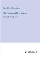 The Parisians; In Three Volumes