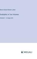 Godolphin; In Two Volumes