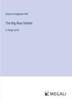 The Big Blue Soldier