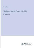 The Empire and the Papacy 918-1273