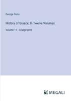 History of Greece; In Twelve Volumes