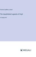 The Unpublished Legends of Virgil