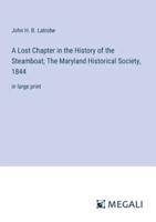 A Lost Chapter in the History of the Steamboat; The Maryland Historical Society, 1844