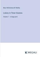 Lodore; In Three Volumes