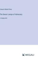 The Seven Lamps of Advocacy