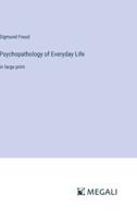 Psychopathology of Everyday Life