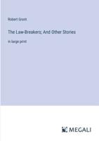 The Law-Breakers; And Other Stories