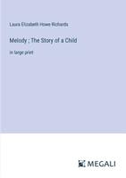 Melody; The Story of a Child