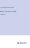 Melody; The Story of a Child