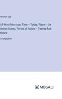 All-Wool Morrison; Time -- Today, Place -- The United States, Period of Action -- Twenty-Four Hours