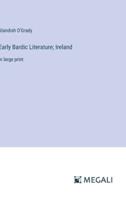 Early Bardic Literature; Ireland