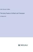 The Early Poems of Alfred Lord Tennyson