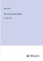 The Face and the Mask