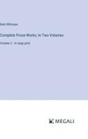 Complete Prose Works; In Two Volumes