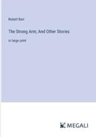 The Strong Arm; And Other Stories