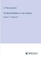 The Mischief-Maker; In Two Volumes