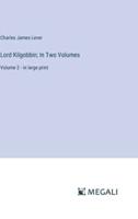 Lord Kilgobbin; In Two Volumes