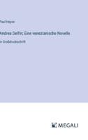 Andrea Delfin; Eine Venezianische Novelle