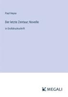 Der Letzte Zentaur; Novelle