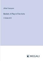 Becket; A Play in Five Acts