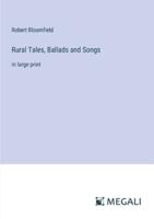 Rural Tales, Ballads and Songs