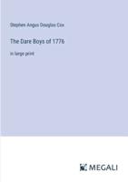 The Dare Boys of 1776