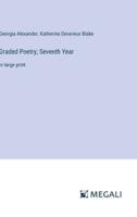 Graded Poetry; Seventh Year