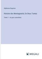 Histoire Des Montagnards; En Deux Tomes