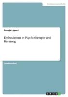 Embodiment in Psychotherapie Und Beratung